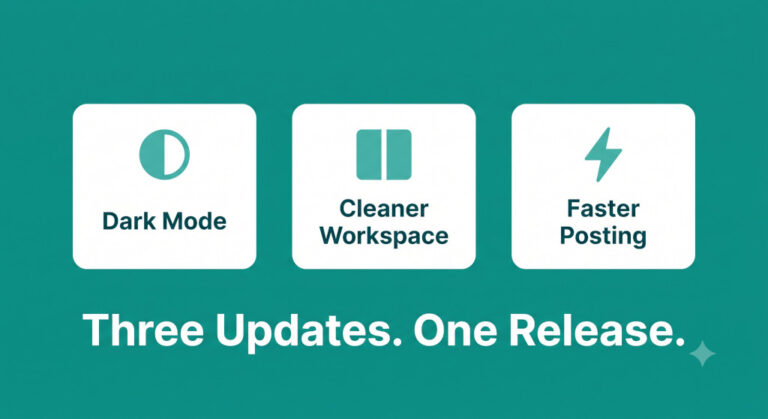 dark mode, cleaner workspace, and faster posting